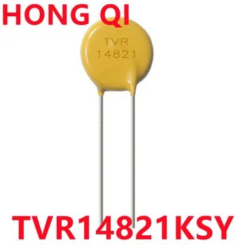 10PCS/Veľa TVR14821KSY TVR14821 TVR 14821 14D821 14K821 820V nový, originálny Varistor