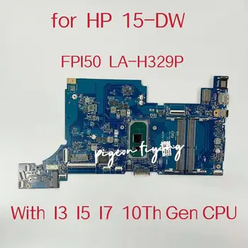 FPI50 LA-H329P Doske Pre HP 15-DW Notebook základná Doska PROCESOR:I3-1005G1 I5-1035G1 I7-1065G7 UMA L86470-601 L86465-601 L87541-601