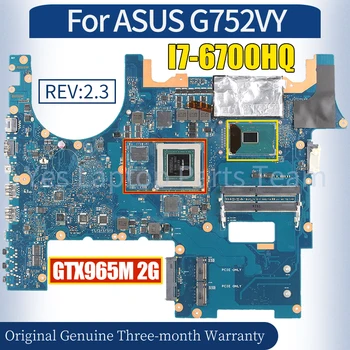 REV:2.3 Pre ASUS G752VY Notebook Doske 60NB09Y0 SR2FQ I7-6700HQ N16E-GS-KAB-A1 GTX965M 2G 100％ Testovaný Notebook Doska